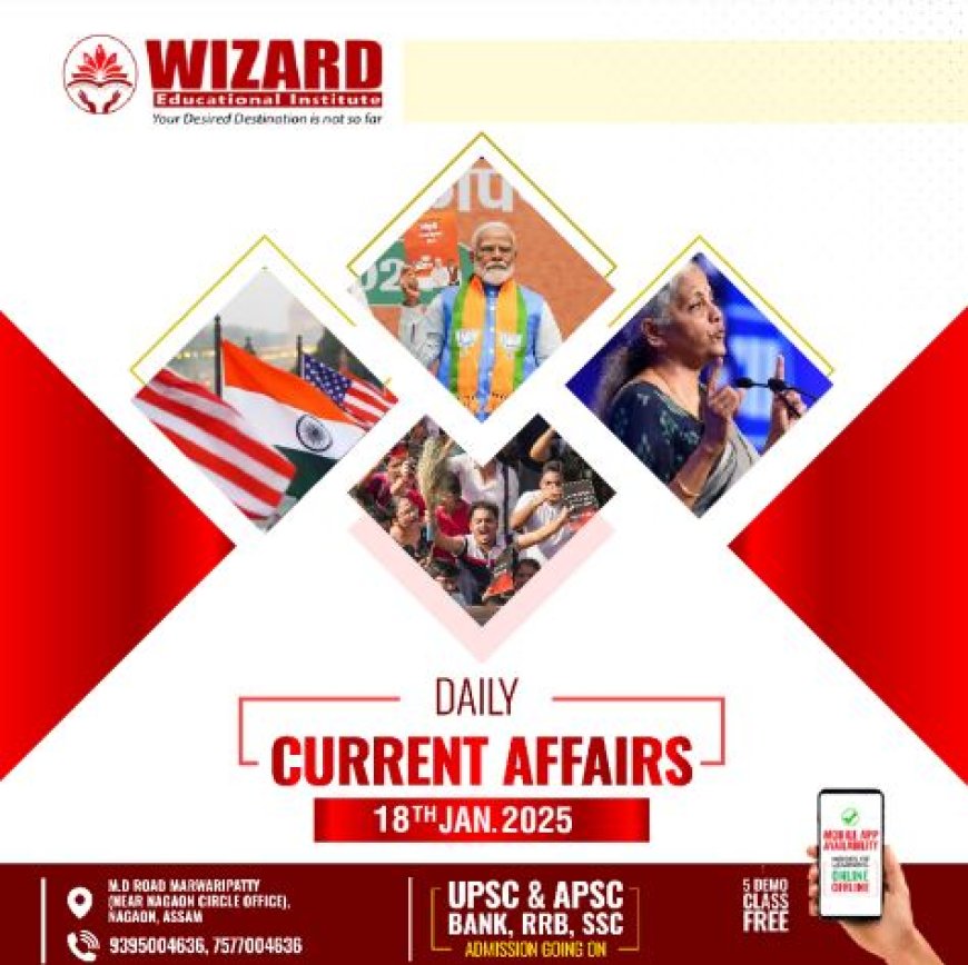 Current Affairs 18 January 2025