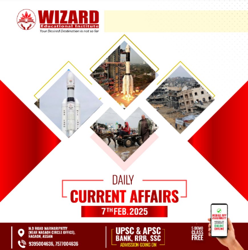 Current Affairs 07 February 2025