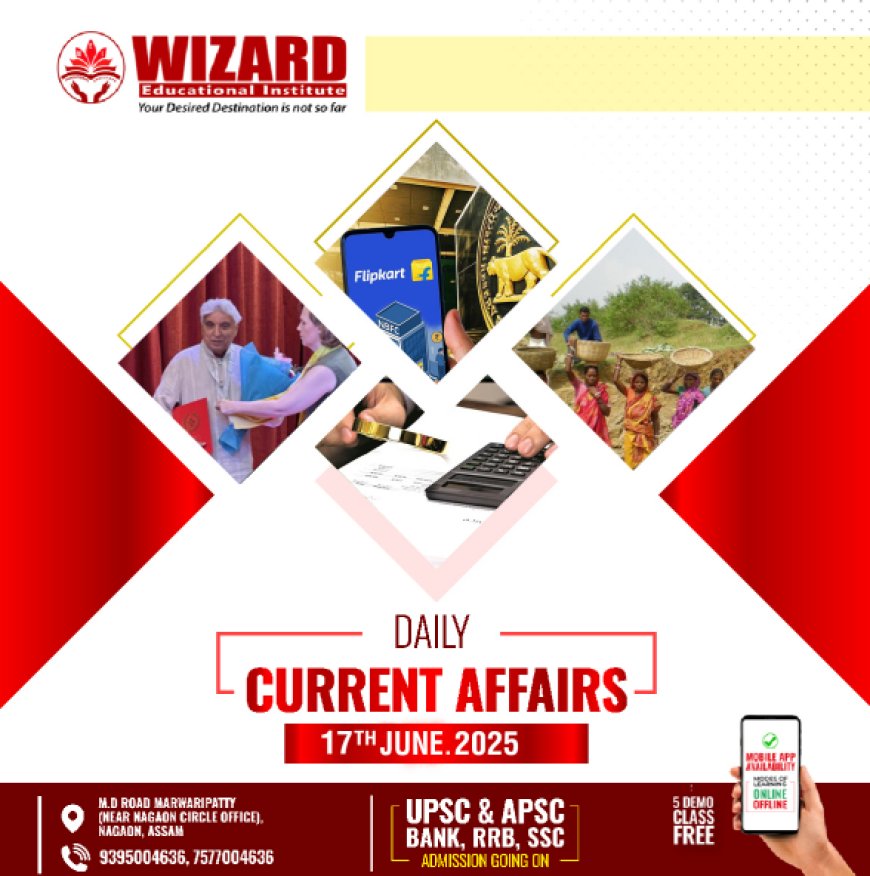 Current Affairs 17th June 2025