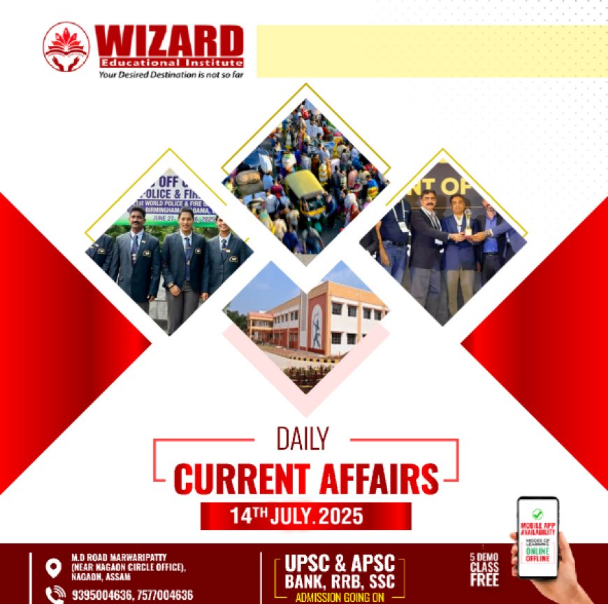 Current Affairs 14th July 2025