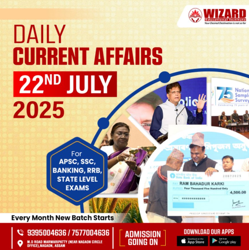 Current Affairs 22nd July 2025