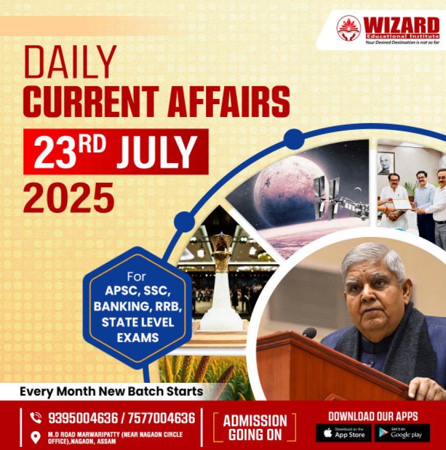 Current Affairs 23rd July 2025