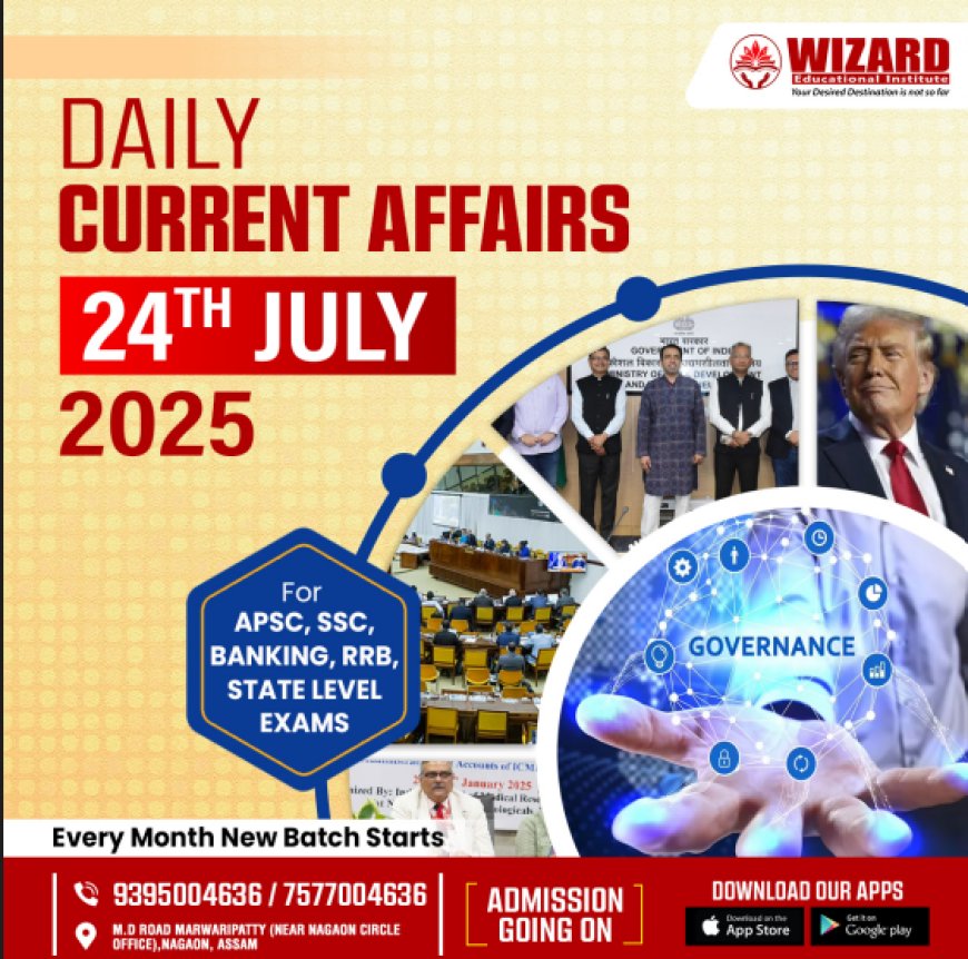 Current Affairs 24th July 2025