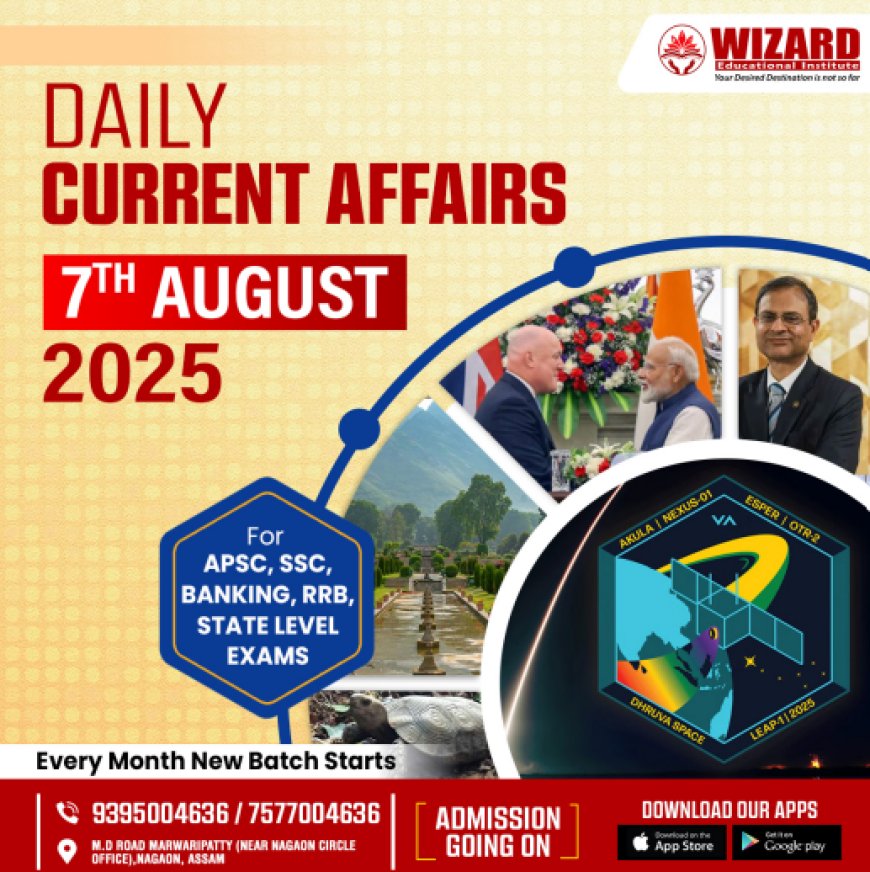 Current Affairs 7th August 2025