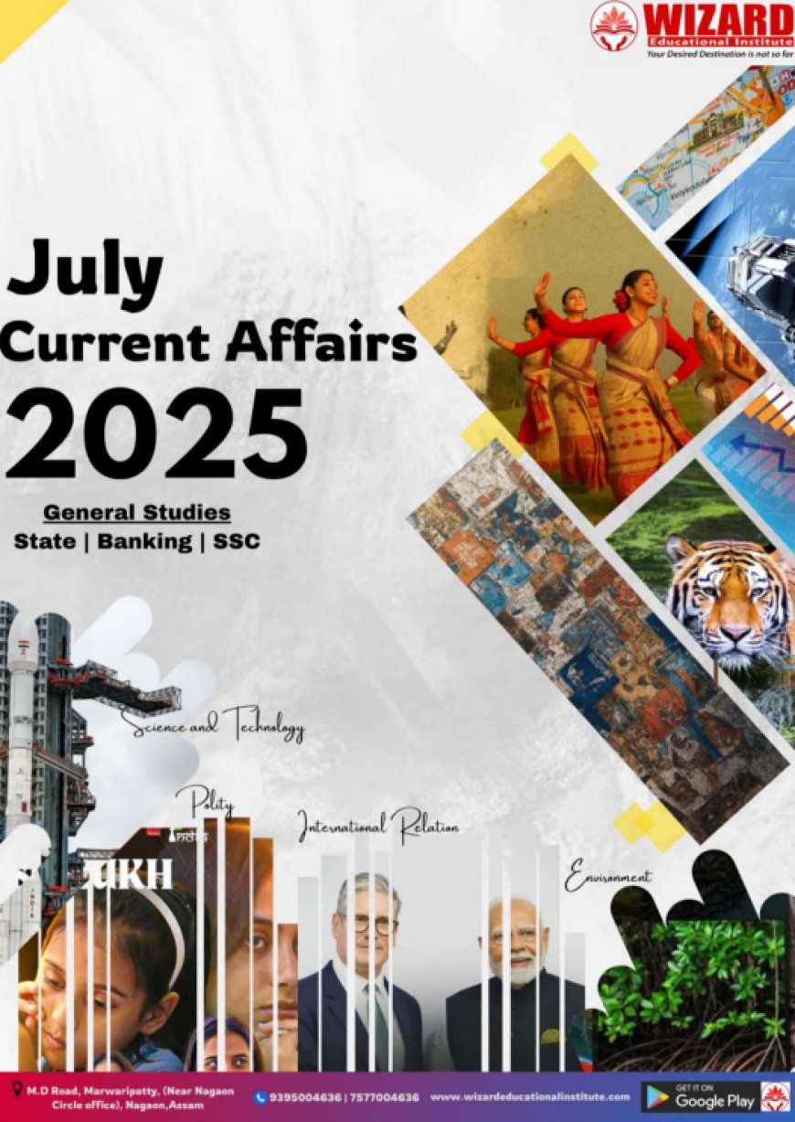 July 2025 Current Affairs Highlights