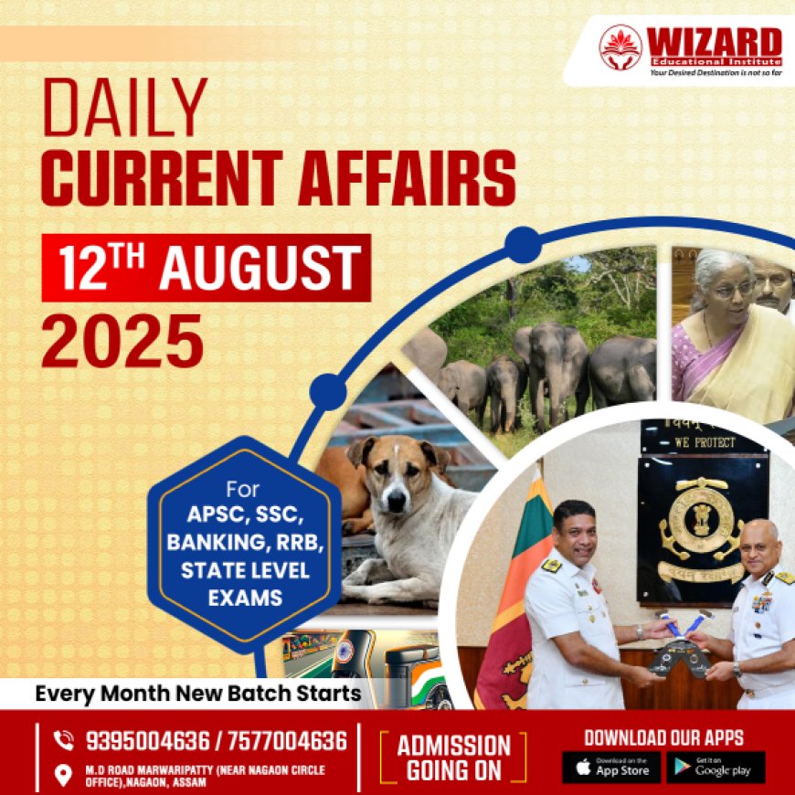 Current Affairs 12th August 2025