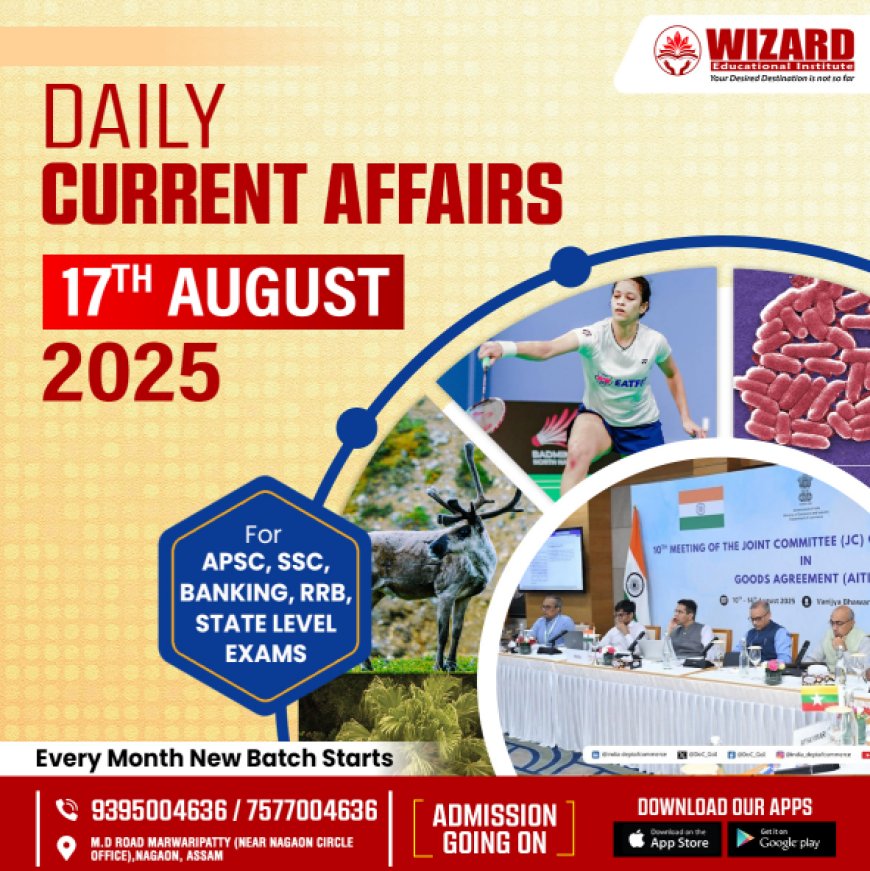 Current Affairs 17th August 2025