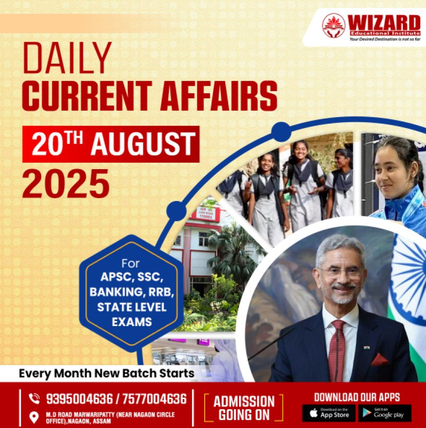 Current Affairs 20th August 2025