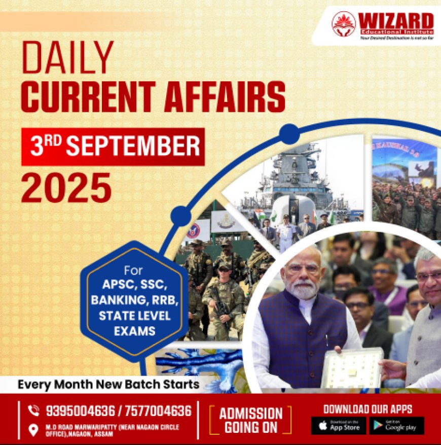 Current Affairs – 3rd September 2025