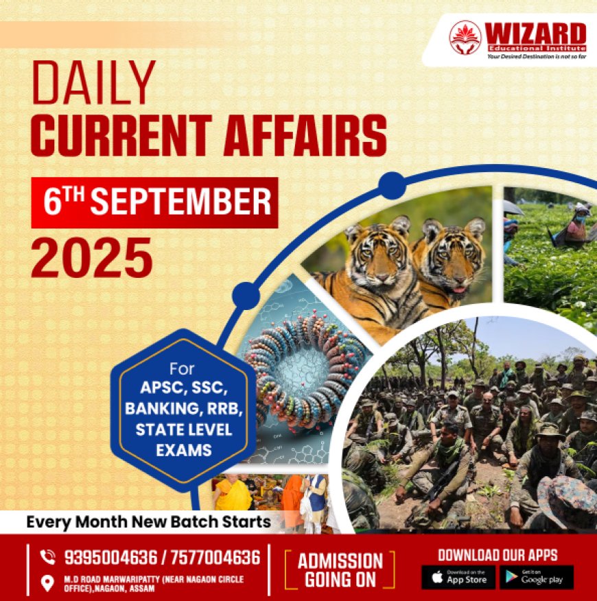 Current Affairs – 6th September 2025