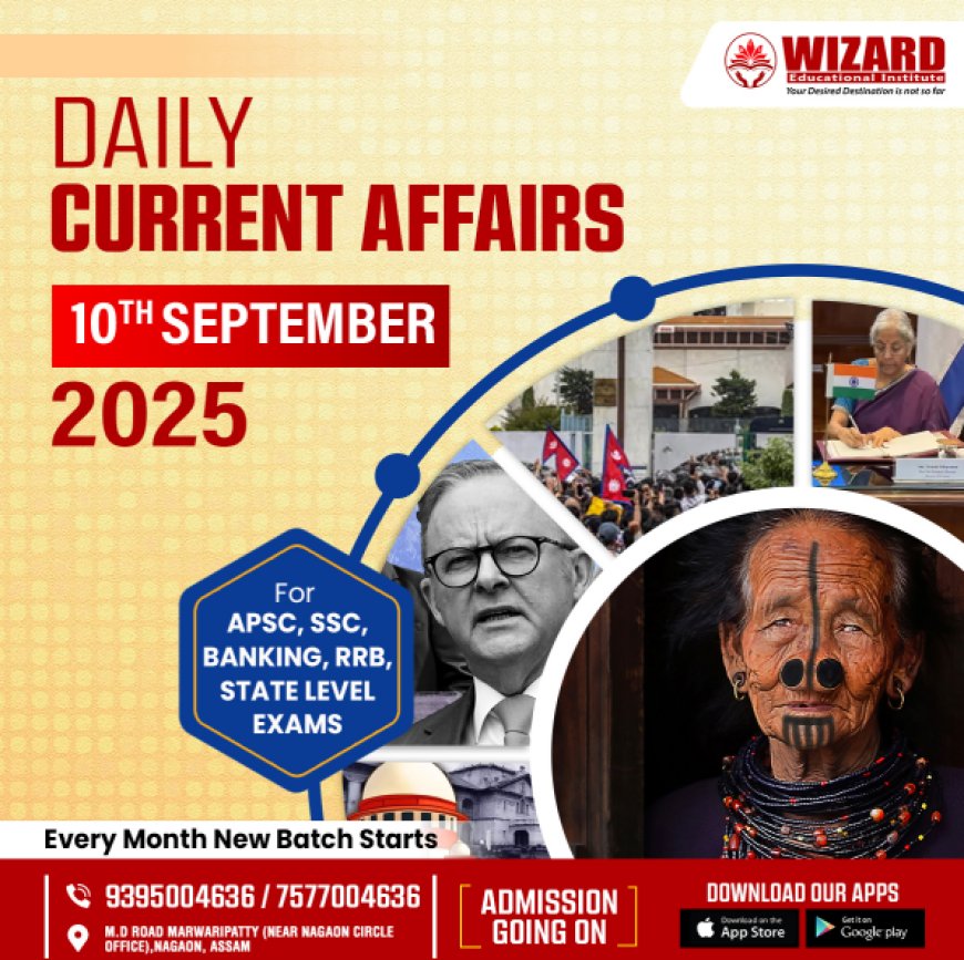 Current Affairs – 10th September 2025